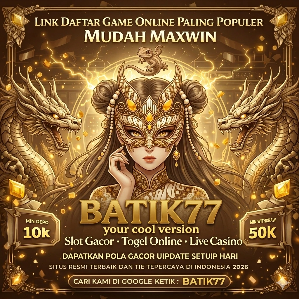 BATIK77 - Pertarungan Seru di Dunia Virtual